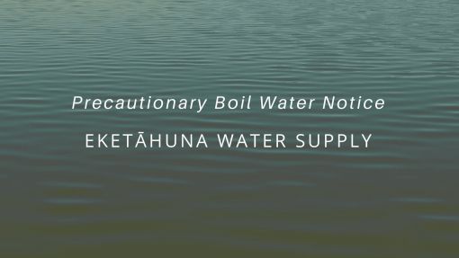 Precuationary Boil Water Notice - Eketahuna